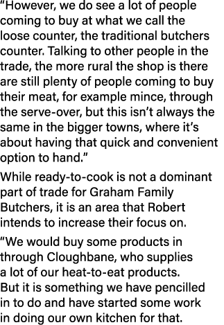 “However, we do see a lot of people coming to buy at what we call the loose counter, the traditional butchers counter...