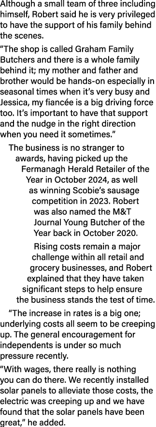 Although a small team of three including himself, Robert said he is very privileged to have the support of his family...