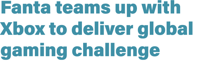 Fanta teams up with Xbox to deliver global gaming challenge