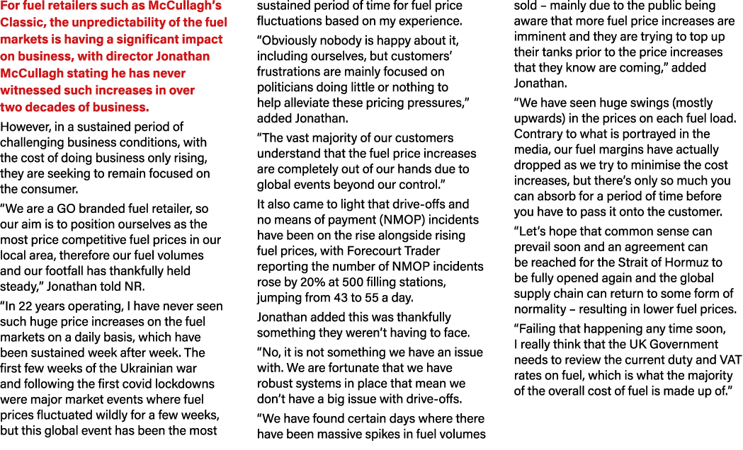 For fuel retailers such as McCullagh’s Classic, the unpredictability of the fuel markets is having a significant impa...