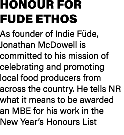 HONOUR FOR FUDE ETHOS As founder of Indie F de, Jonathan McDowell is committed to his mission of celebrating and prom...