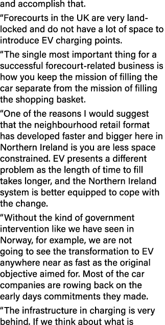 and accomplish that. “Forecourts in the UK are very land locked and do not have a lot of space to introduce EV chargi...