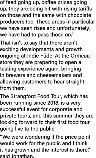 of feed going up, coffee prices going up, they are being hit with rising tariffs on those and the same with chocolate...