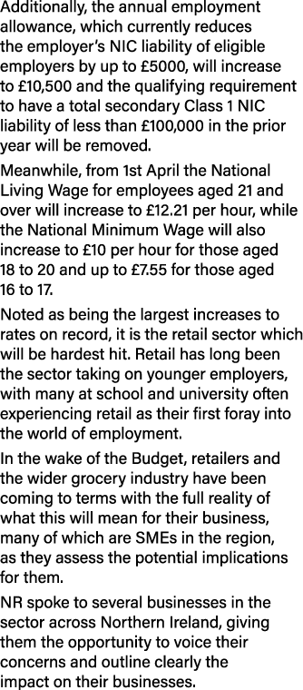 Additionally, the annual employment allowance, which currently reduces the employer’s NIC liability of eligible emplo...