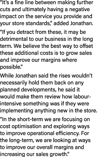 “It’s a fine line between making further cuts and ultimately having a negative impact on the service you provide and ...