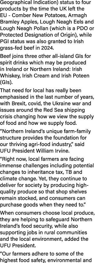 Geographical Indication) status to four products by the time the UK left the EU Comber New Potatoes, Armagh Bramley A...