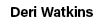Deri Watkins