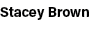Stacey Brown