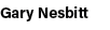 Gary Nesbitt
