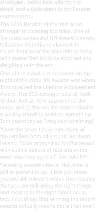 strategies, meticulous attention to detail, and a dedication to continuous improvement.” The 2023 Retailer of the Yea...