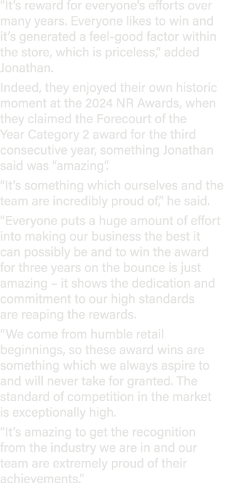 “It’s reward for everyone’s efforts over many years. Everyone likes to win and it’s generated a feel good factor with...
