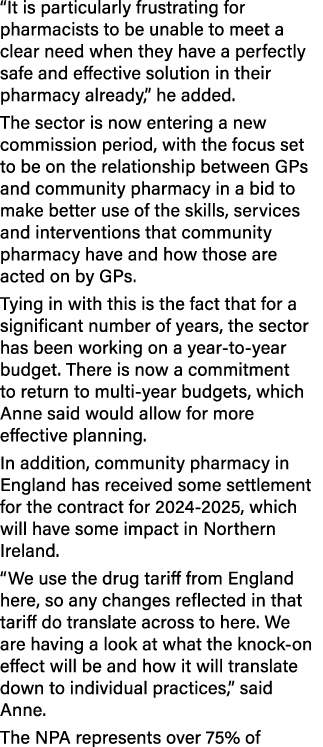 “It is particularly frustrating for pharmacists to be unable to meet a clear need when they have a perfectly safe and...