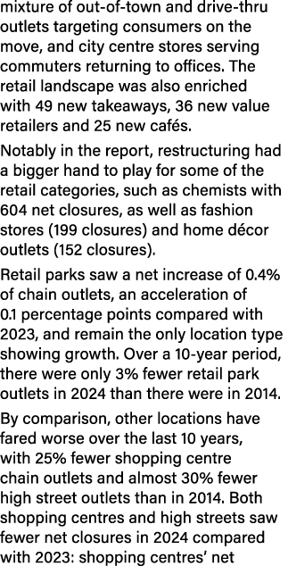 mixture of out of town and drive thru outlets targeting consumers on the move, and city centre stores serving commute...