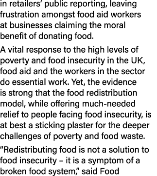 in retailers’ public reporting, leaving frustration amongst food aid workers at businesses claiming the moral benefit...