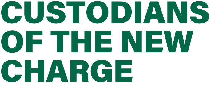 Custodians of the new charge