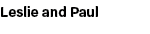 Leslie and Paul