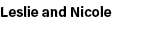 Leslie and Nicole