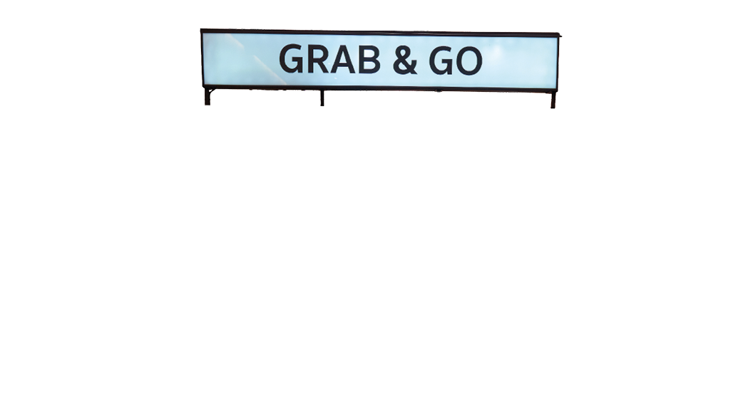 A rectangular sign with a light blue background and black text reads “GRAB & GO." Description generated by AI