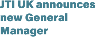 JTI UK announces new General Manager