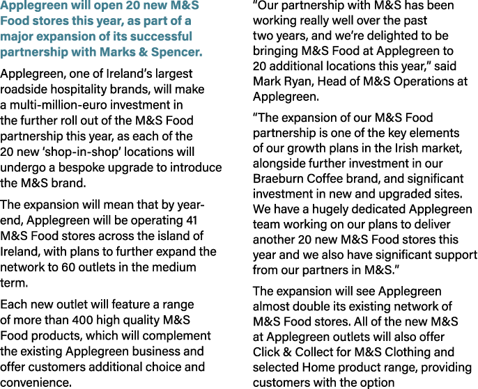 Applegreen will open 20 new M&S Food stores this year, as part of a major expansion of its successful partnership wit...