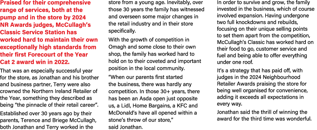 Praised for their comprehensive range of services, both at the pump and in the store by 2024 NR Awards judges, McCull...