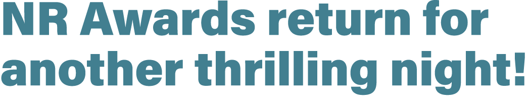 NR Awards return for another thrilling night!