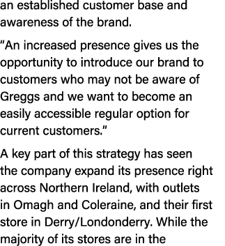 an established customer base and awareness of the brand. “An increased presence gives us the opportunity to introduce...
