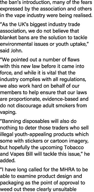 the ban’s introduction, many of the fears expressed by the association and others in the vape industry were being rea...