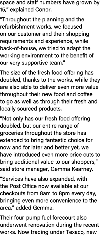 space and staff numbers have grown by 15,” explained Conor. “Throughout the planning and the refurbishment works, we ...