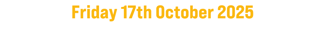 Friday 17th October 2025 Crowne Plaza, Belfast 