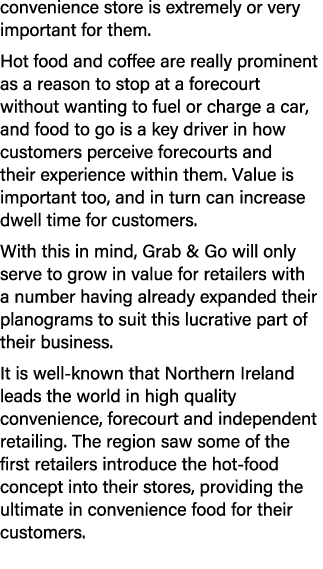 convenience store is extremely or very important for them. Hot food and coffee are really prominent as a reason to st...