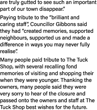 are truly gutted to see such an important part of our town disappear.” Paying tribute to the “brilliant and caring st...