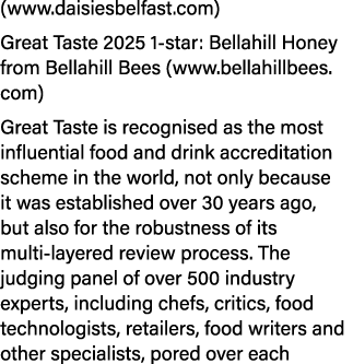 (www.daisiesbelfast.com) Great Taste 2025 1 star: Bellahill Honey from Bellahill Bees (www.bellahillbees.com) Great T...