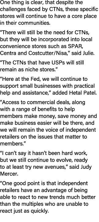One thing is clear, that despite the challenges faced by CTNs, these specific stores will continue to have a core pla...