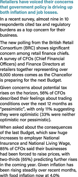 Retailers have voiced their concerns that government policy is driving up both inflation and job losses. In a recent ...