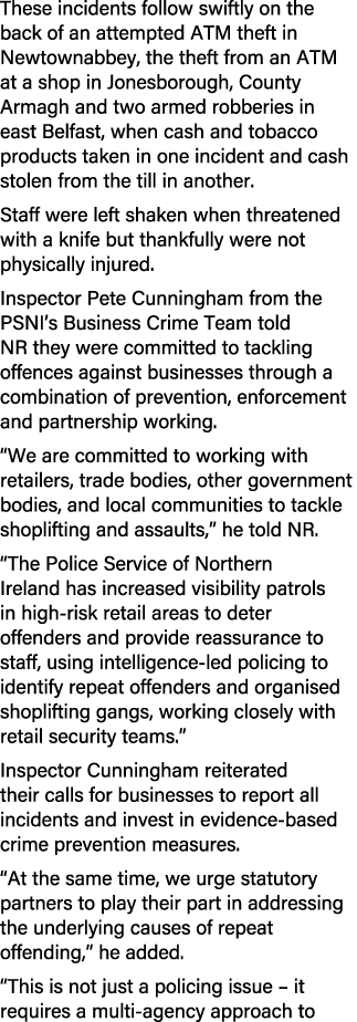 These incidents follow swiftly on the back of an attempted ATM theft in Newtownabbey, the theft from an ATM at a shop...