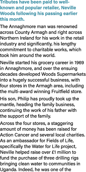 Tributes have been paid to well known and popular retailer, Neville Woods following his passing earlier this month. T...