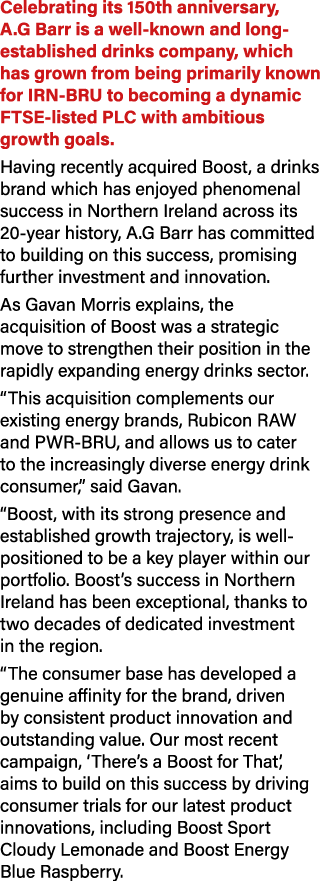 Celebrating its 150th anniversary, A.G Barr is a well known and long established drinks company, which has grown from...