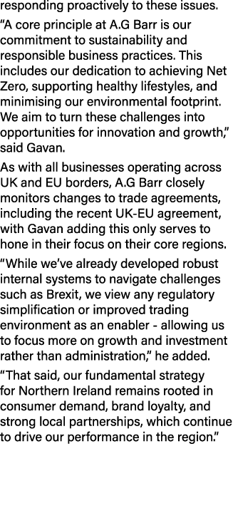 responding proactively to these issues. “A core principle at A.G Barr is our commitment to sustainability and respons...