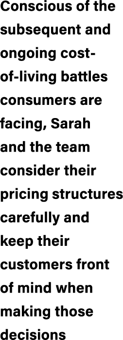 Conscious of the subsequent and ongoing cost of living battles consumers are facing, Sarah and the team consider thei...