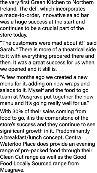 the very first Green Kitchen to Northern Ireland. The deli, which incorporates a made to order, innovative salad bar ...