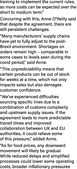 training to implement the current rules, so more costs can be expected over the short to medium term.” Concurring wit...