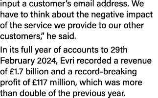 input a customer’s email address. We have to think about the negative impact of the service we provide to our other c...