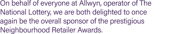 On behalf of everyone at Allwyn, operator of The National Lottery, we are both delighted to once again be the overall...