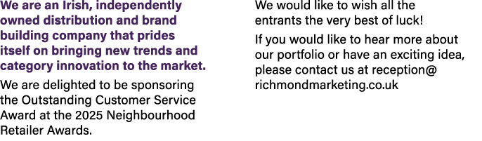 We are an Irish, independently owned distribution and brand building company that prides itself on bringing new trend...