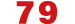 79