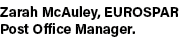 Zarah McAuley, EUROSPAR Post Office Manager.