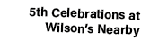 5th Celebrations at Wilson’s Nearby 