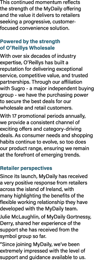 This continued momentum reflects the strength of the MyDaily offering and the value it delivers to retailers seeking ...