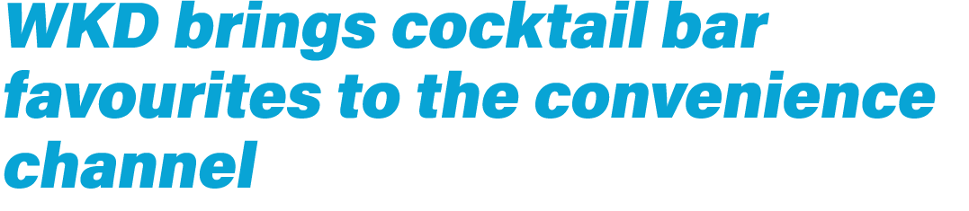 WKD brings cocktail bar favourites to the convenience channel